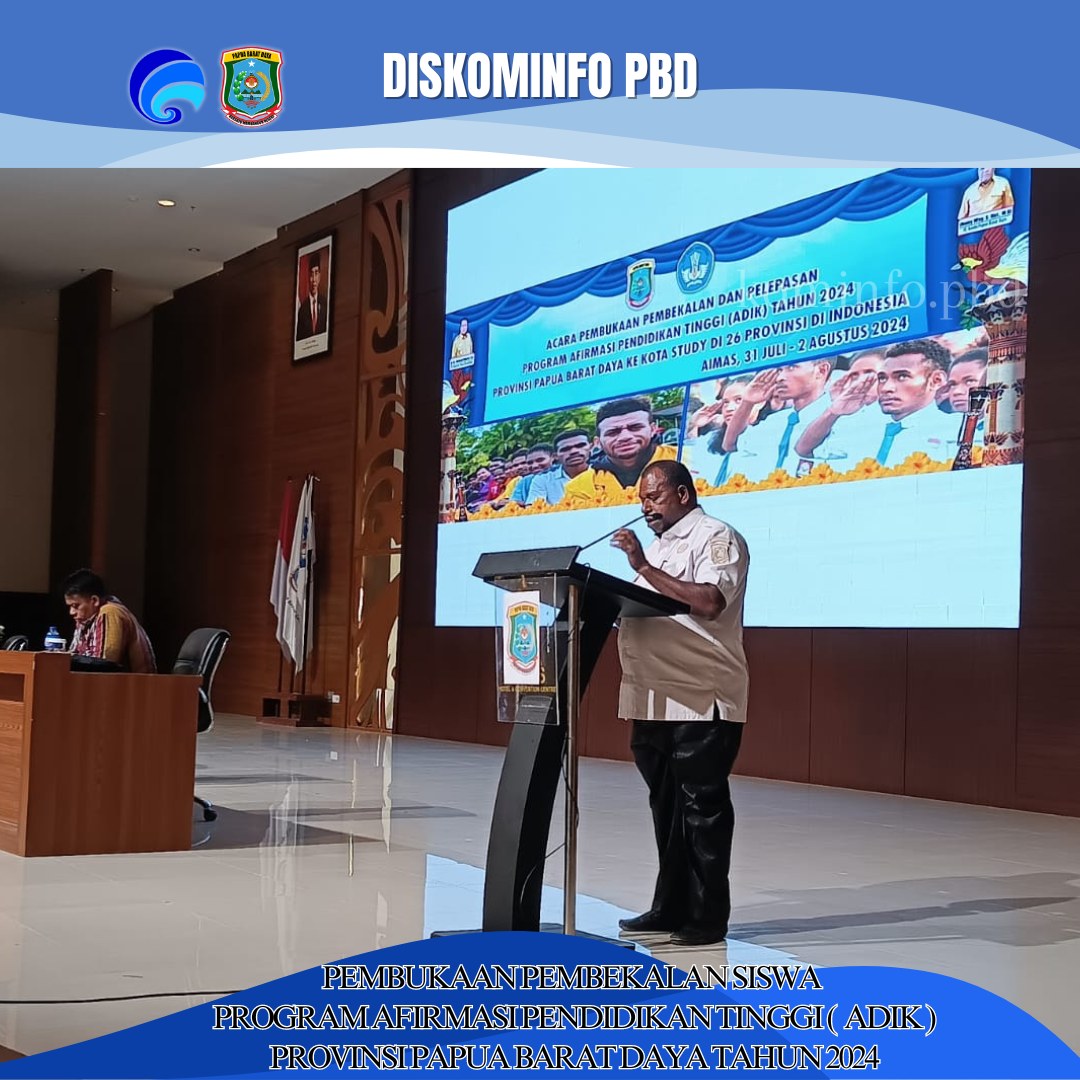 PEMBUKAAN PEMBEKALAN SISWA PROGRAM AFIRMASI PENDIDIKAN TINGGI ( ADIK ) PROVINSI PAPUA BARAT DAYA TAHUN 2024