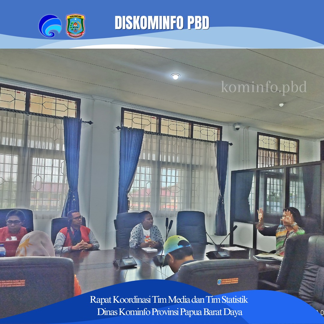 RAPAT KOORDINASI TIM MEDIA DAN STATISTIK DINAS KOMINFO PROVINSI PAPUA BARAT DAYA