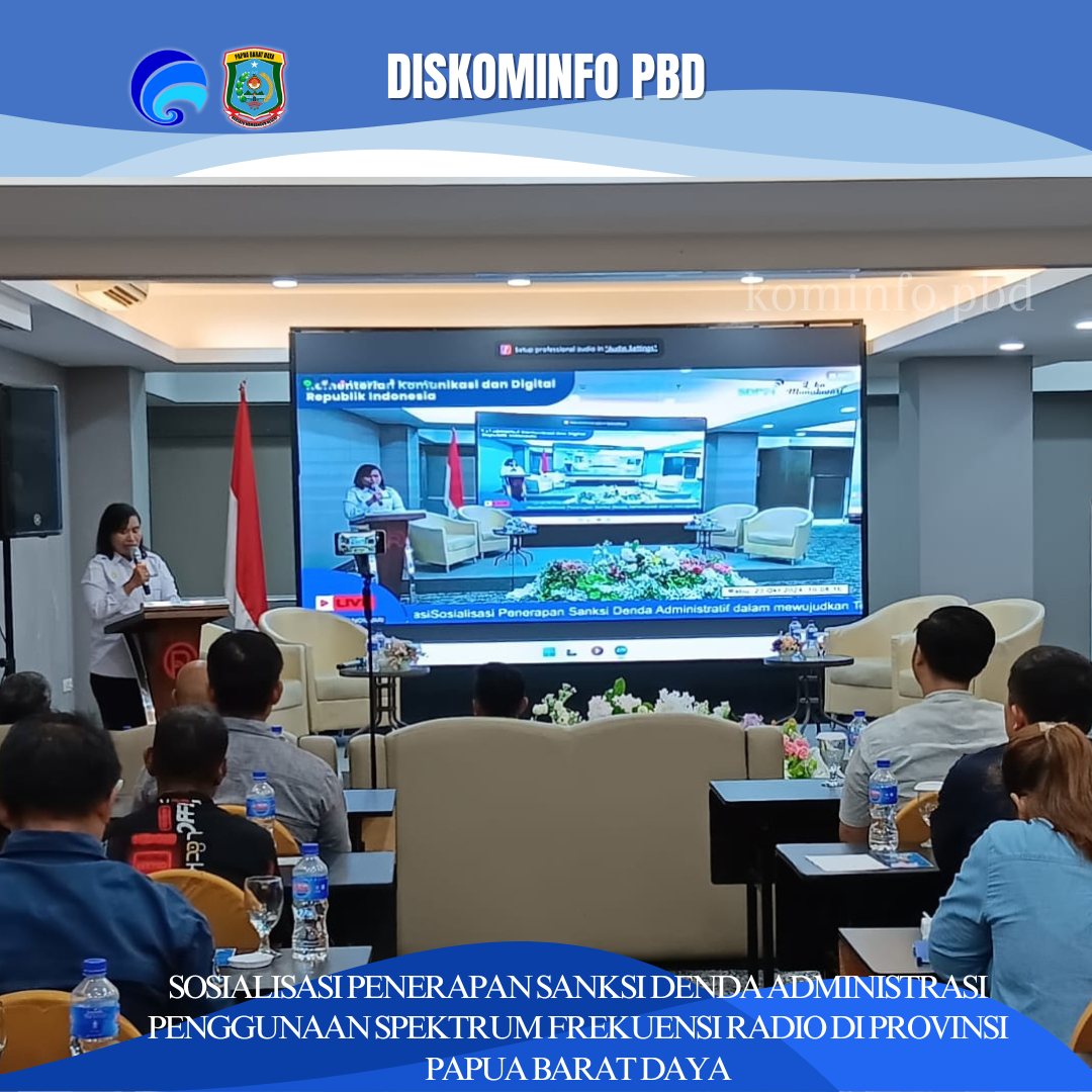 SOSIALISASI PENERAPAN SANKSI DENDA ADMINISTRASI PENGGUNAAN SPEKTRUM FREKUENSI RADIO DI PROVINSI PAPUA BARAT DAYA