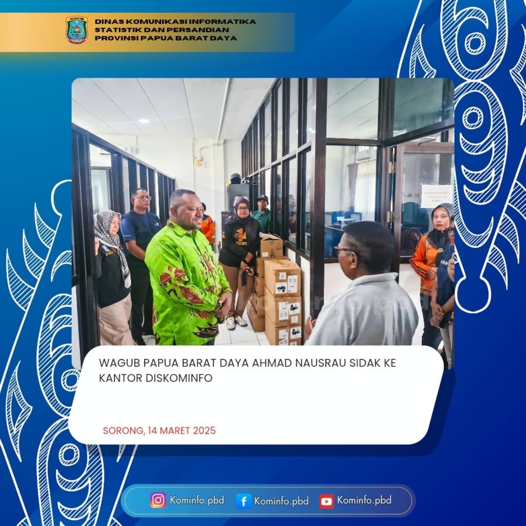 WAGUB PAPUA BARAT DAYA AHMAD NAUSRAU SIDAK KE KANTOR DISKOMINFO