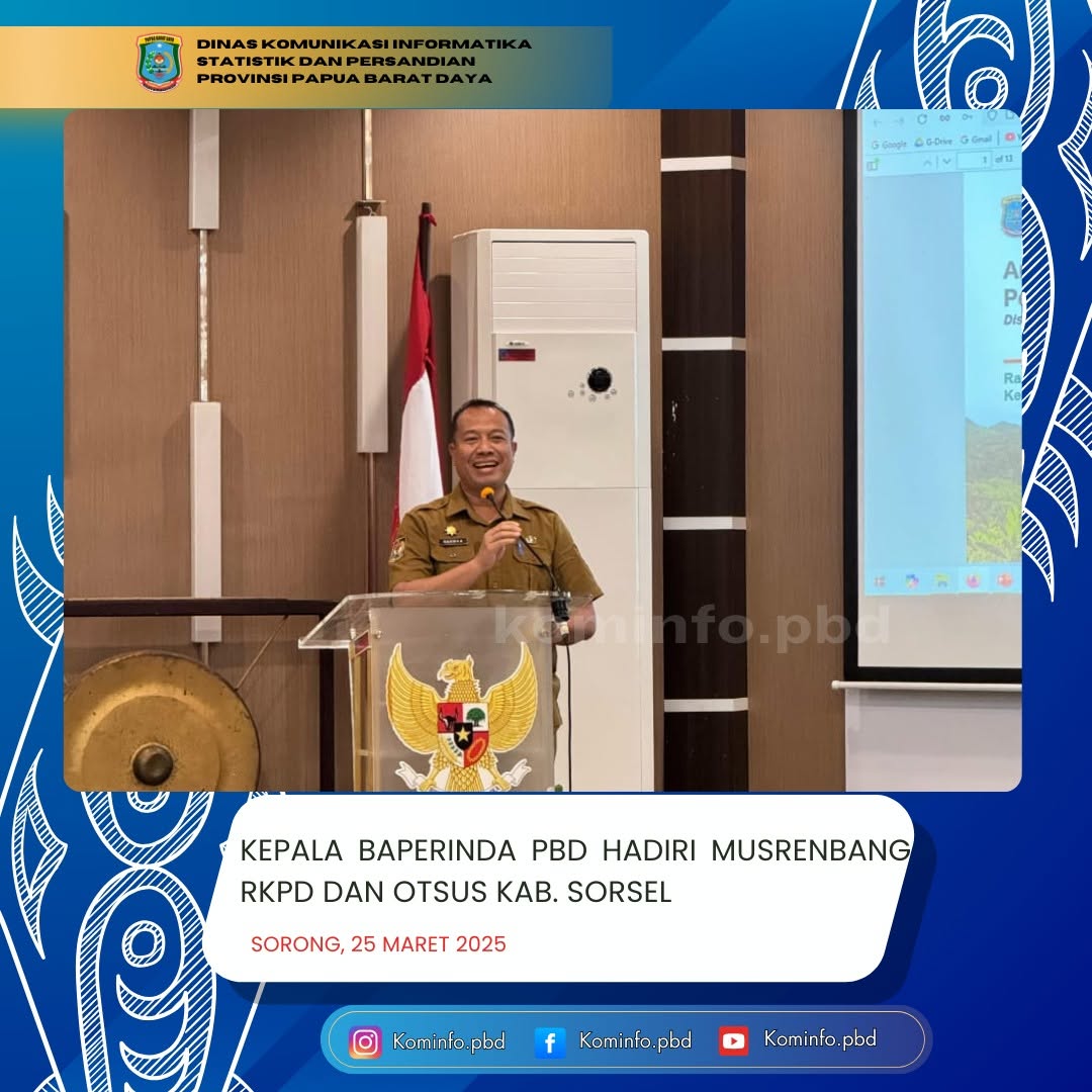 KEPALA BAPERINDA PBD HADIRI MUSRENBANG RKPD DAN OTSUS SORSEL