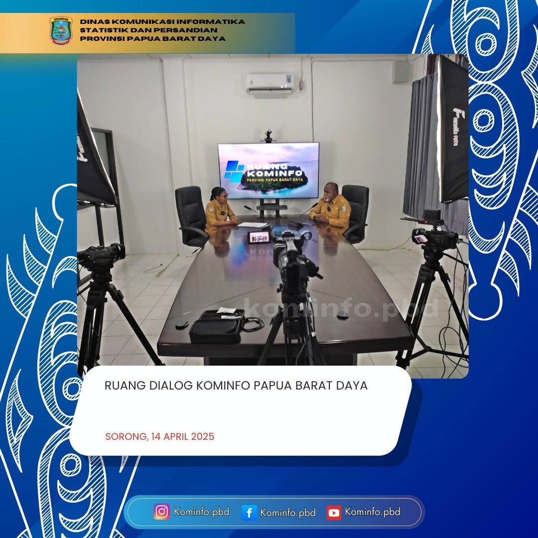 PERDANA RUANG DIALOG KOMINFO PAPUA BARAT DAYA