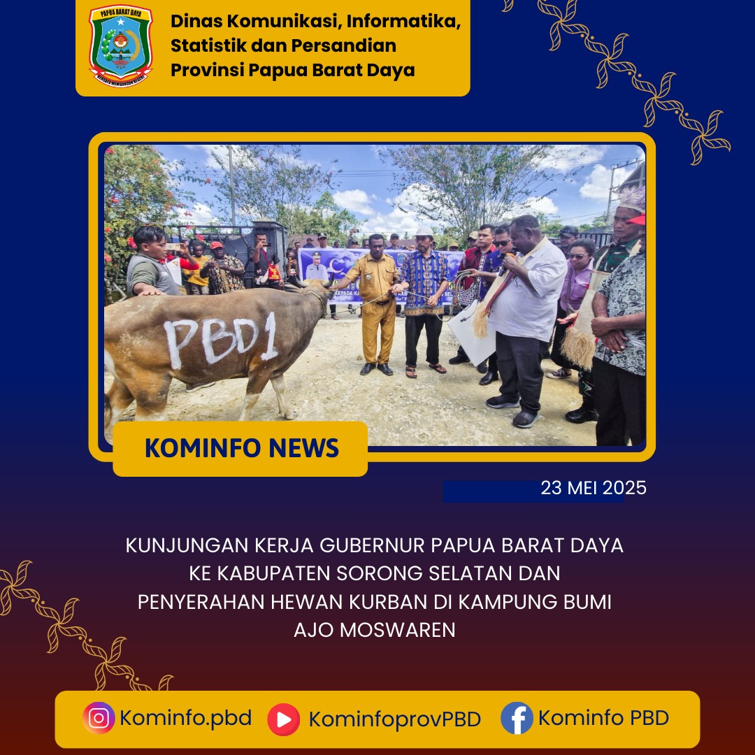 Kunjungan Kerja Gubernur Papua Barat Daya ke Kabupaten Sorong Selatan dan Penyerahan Hewan Kurban di Kampung Bumi Ajo Moswaren