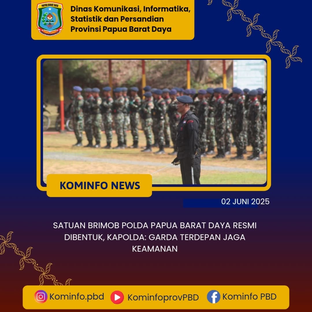 Satuan Brimob Polda Papua Barat Daya Resmi Dibentuk, Kapolda: Garda Terdepan Jaga Keamanan