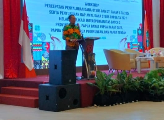 Workshop Percepatan Penyaluran Dana Otsus dan DTI Tahap II TA 2026 dan Penyusunan RAP Awal Dana Otsus Papua TA 2027 melalui Aplikasi Interoperabilitas Batch 2